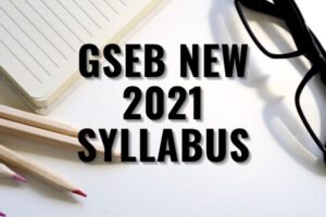 GSEB 2021 New Syllabus For 9th, 10th, 11th, 12th - Arts, Commerce, Science For Gujarat Board