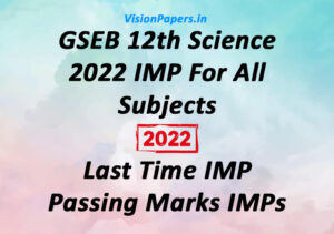 GSEB 12th Science 2022 Exam IMP